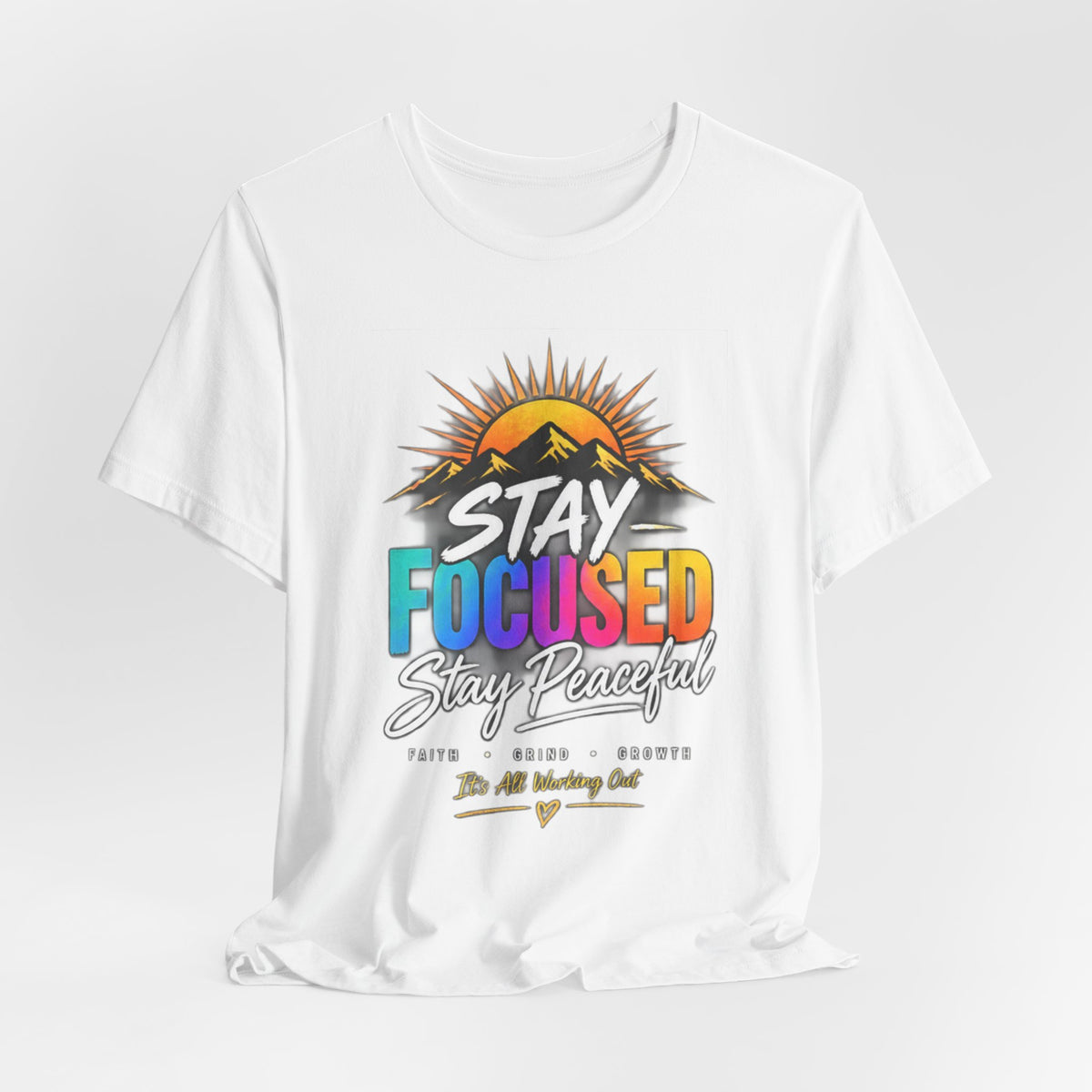 Stay Focused Stay Peaceful Tee | Good Energy Only Graphic T-Shirt