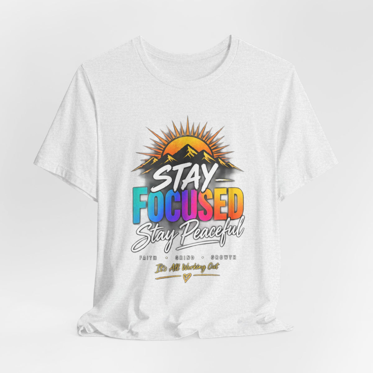 Stay Focused Stay Peaceful Tee | Good Energy Only Graphic T-Shirt