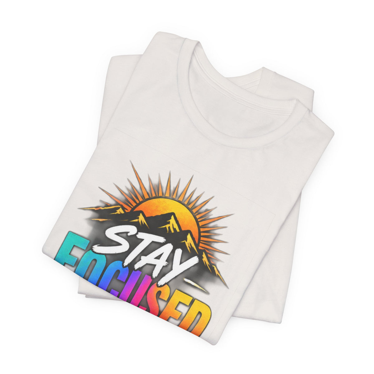 Stay Focused Stay Peaceful Tee | Good Energy Only Graphic T-Shirt