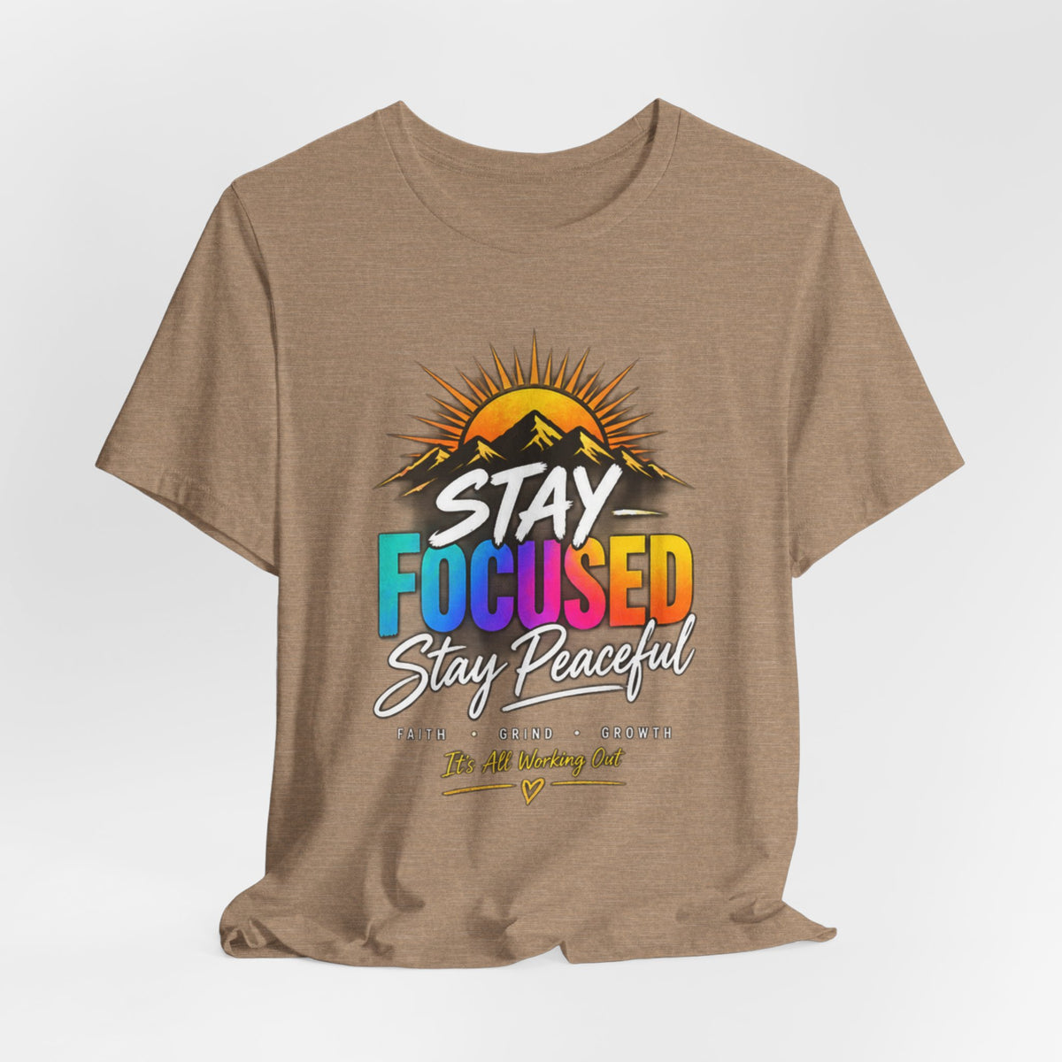 Stay Focused Stay Peaceful Tee | Good Energy Only Graphic T-Shirt
