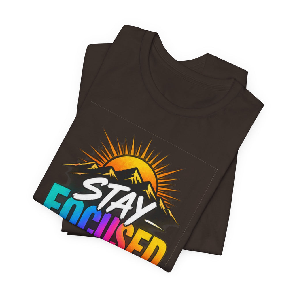 Stay Focused Stay Peaceful Tee | Good Energy Only Graphic T-Shirt