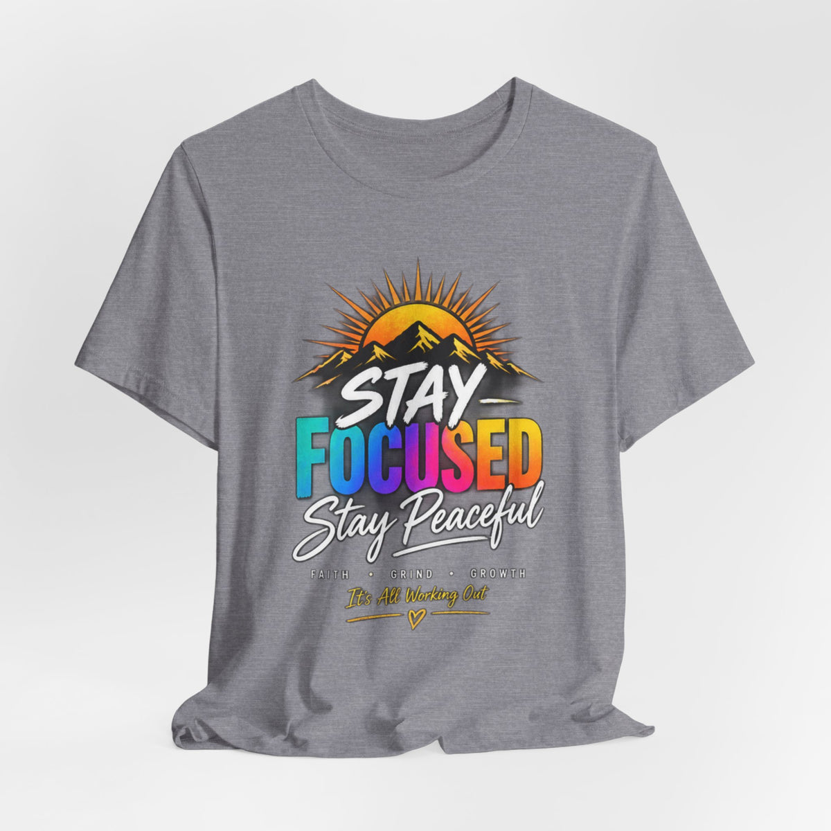 Stay Focused Stay Peaceful Tee | Good Energy Only Graphic T-Shirt