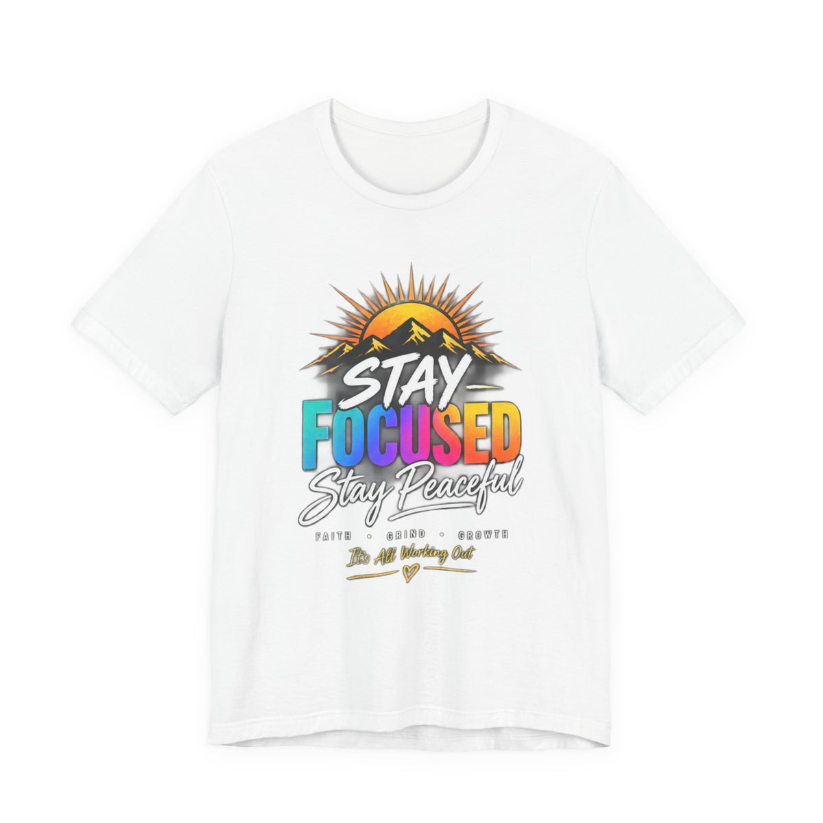 Stay Focused Stay Peaceful Tee | Good Energy Only Graphic T-Shirt