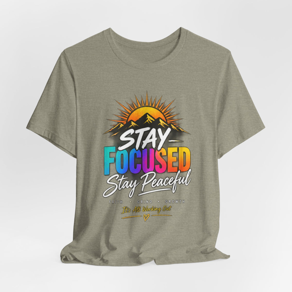 Stay Focused Stay Peaceful Tee | Good Energy Only Graphic T-Shirt