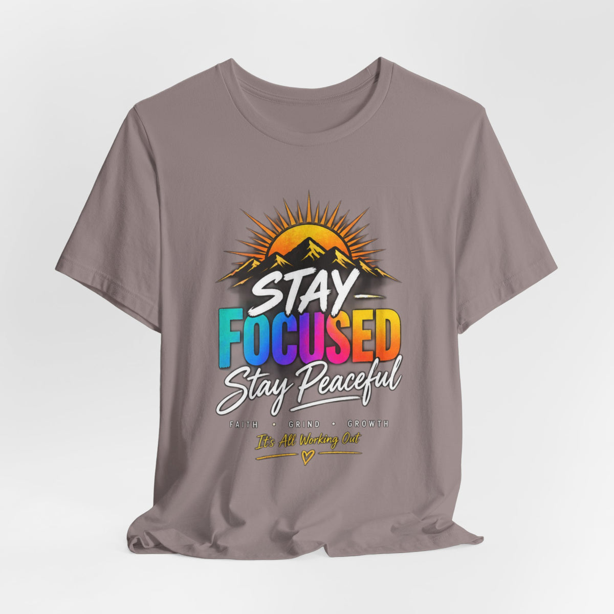 Stay Focused Stay Peaceful Tee | Good Energy Only Graphic T-Shirt