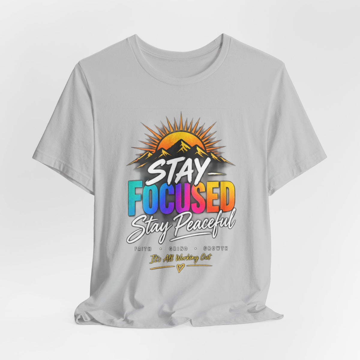 Stay Focused Stay Peaceful Tee | Good Energy Only Graphic T-Shirt