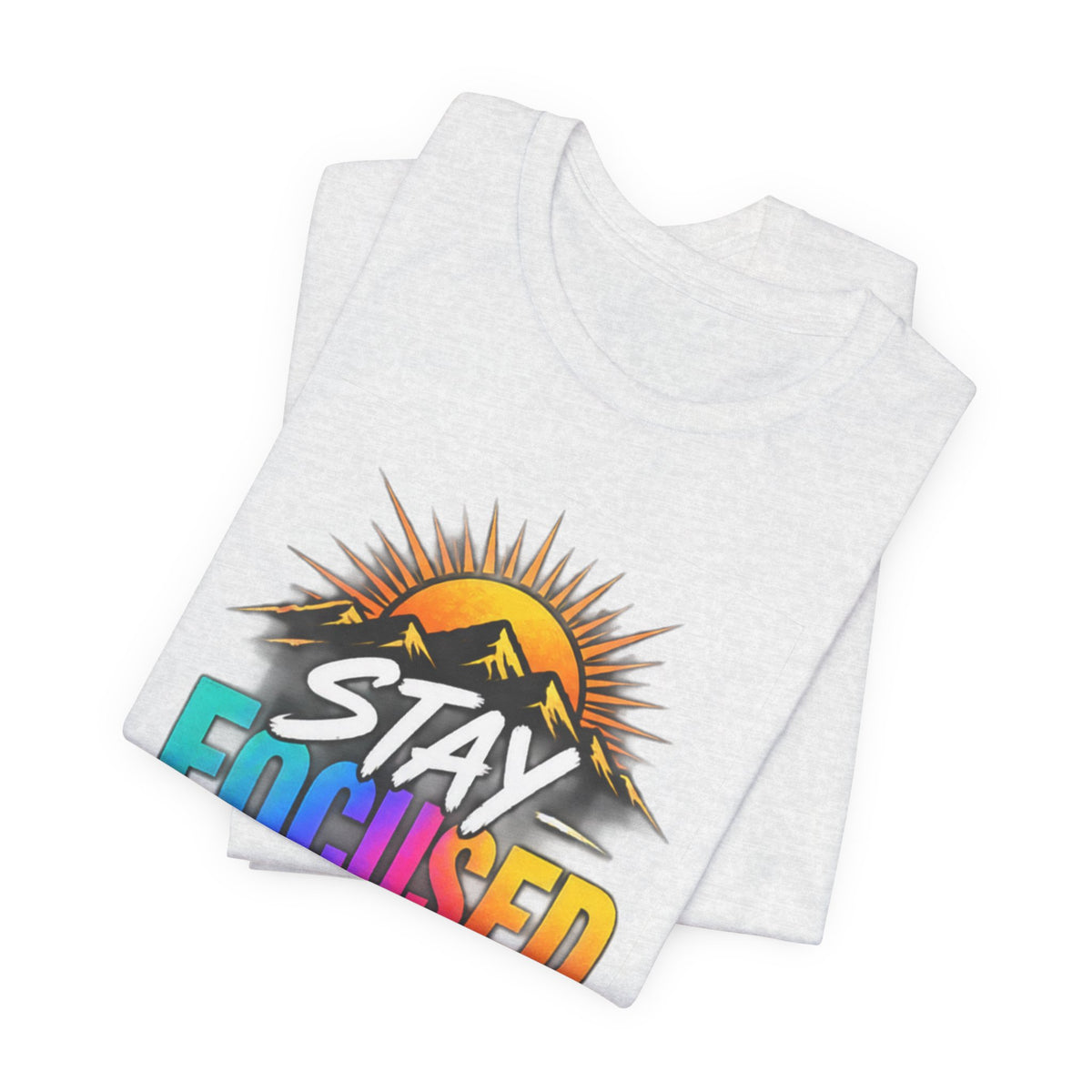 Stay Focused Stay Peaceful Tee | Good Energy Only Graphic T-Shirt