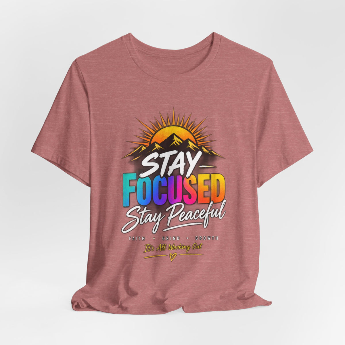 Stay Focused Stay Peaceful Tee | Good Energy Only Graphic T-Shirt