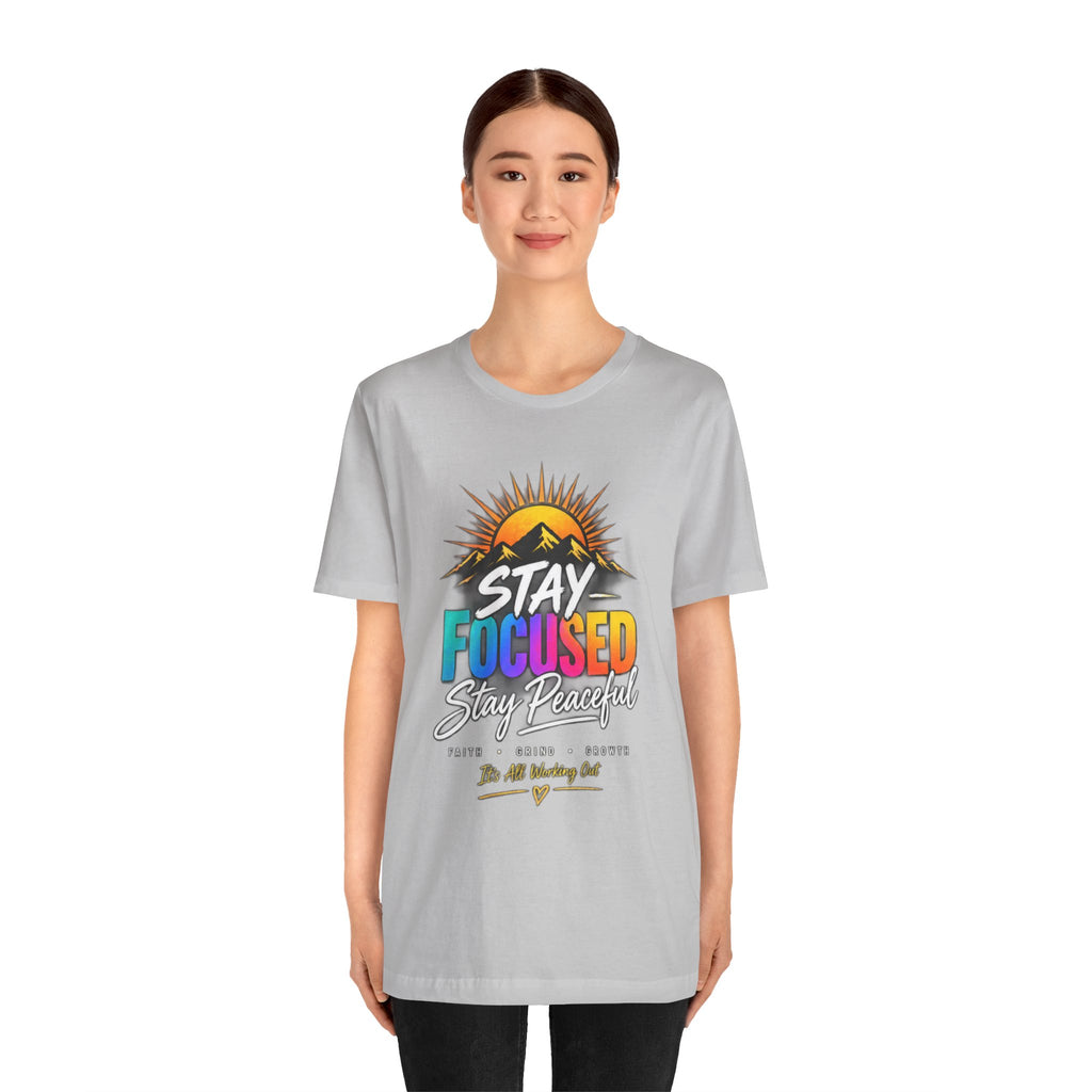 Stay Focused Stay Peaceful Tee | Good Energy Only Graphic T-Shirt