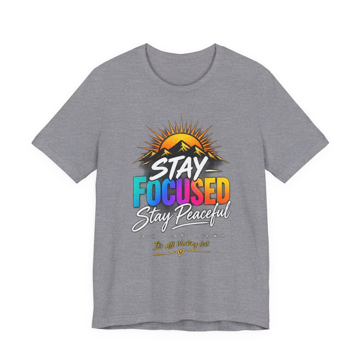 Stay Focused Stay Peaceful Tee | Good Energy Only Graphic T-Shirt