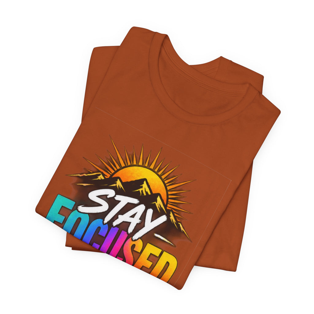 Stay Focused Stay Peaceful Tee | Good Energy Only Graphic T-Shirt