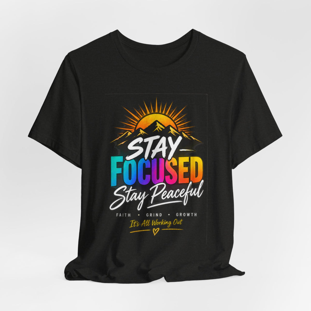 Stay Focused Stay Peaceful Tee | Good Energy Only Graphic T-Shirt