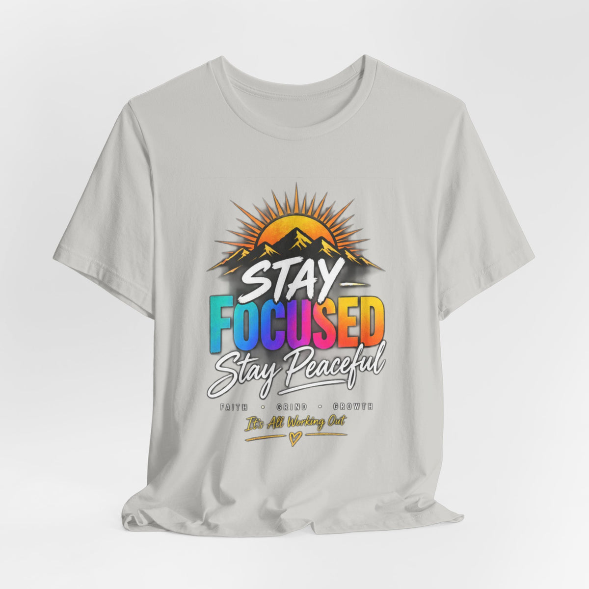 Stay Focused Stay Peaceful Tee | Good Energy Only Graphic T-Shirt
