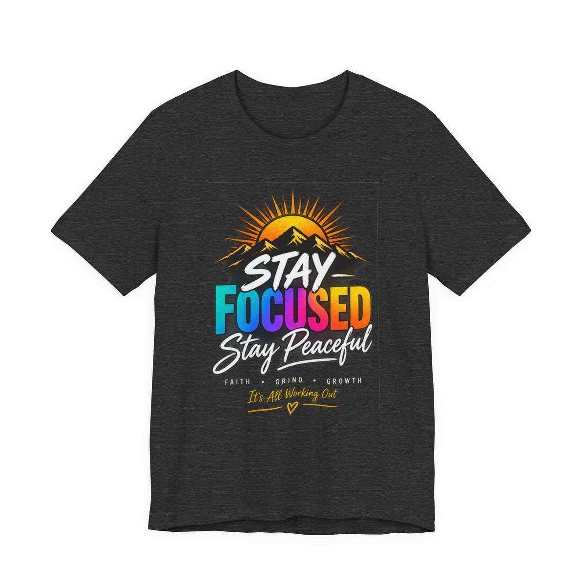 Stay Focused Stay Peaceful Tee | Good Energy Only Graphic T-Shirt